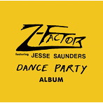 Z・ファクター・フィーチャリング・ジェシー・サンダース/ダンス・パーティー・アルバム