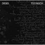 DEGO/トゥー・マッチ