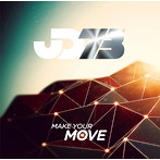 JD73/メイク・ユア・ムーヴ