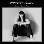 ポジティヴ・フォース・フィーチャリング・レズリー・ペイジ/Positive Force Feat. Leslie Page