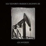 LOL TOLHURST X BUDGIE X JACKNIFE LEE/LOS ANGELES