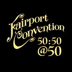 フェアポート・コンヴェンション/50:50@50