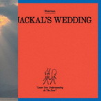 WESTERMAN/A Jackal’s Wedding(限定生産盤)