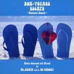 DJ CELORY/BON-VOYAGE ESCAPE〜Natural Beach〜