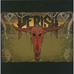 PERISH/PERISH