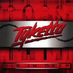 タイケット/Dig In Deep