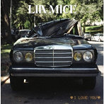 Lia Mice/I Love You
