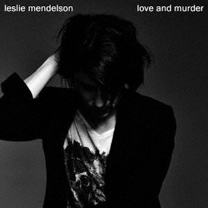 LESLIE MENDELSON/LOVE ＆ MURDER