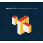 Arthur Clees/Stay，Temporary Home