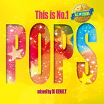 This is No.1 POPS-ALL★STARS-mixed by DJ KENJI.T