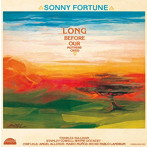 ソニー・フォーチュン/LONG BEFORE OUR MOTHERS CRIED（紙ジャケット仕様）