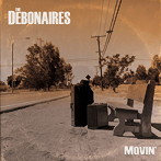 DEBONAIRES/Movin’