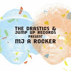 DRASTICS/MJ A ROCKER