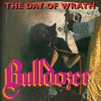BULLDOZER/THE DAY OF WRATH