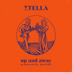 ΣTELLA/UP AND AWAY
