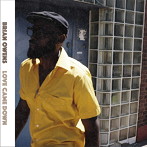 Brian Owens/LOVE CAME DOWN