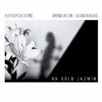 Flor Sur Cello Trio， Airena Ortube ＆ Julian Beaulieu/Un Solo Jazmin