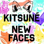 キツネ・ニュー・フェイセズ