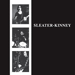 スリーター・キニー/スリーター・キニー