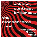モノクローム・セット/ヴォリューム、コントラスト、ブリリアンス…VOL.2/アンリリースト・アンド・レア