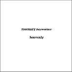 ローズマリー・フェアウェザー/ヘヴンリー・ア・コレクション・オブ・ソングス