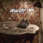 ALIVE LIKE ME/Only Forever