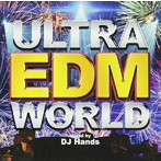 DJ Hands/ULTRA EDM WORLD