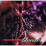 Myracle Brah/ブリーダー