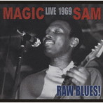 マジック・サム/ロウ・ブルース・ライヴ 1969(初回限定盤)