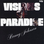 ベニー・ジョンソン/ビジョンズ・オブ・パラダイス［名盤1100円］