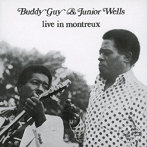 バディ・ガイ＆ジュニア・ウェルス/ライヴ・イン・モントルー［名盤1100円］