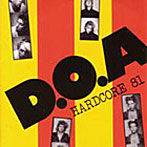 D.O.A./ハードコア81