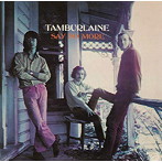 タンバレイン/セイ・ノー・モア（紙ジャケット仕様）