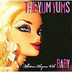 YAM YAMS/Whatever Rhymes With Baby