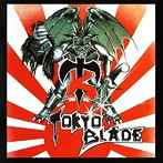 トーキョー・ブレイド/トーキョー・ブレイド-デラックス・エディション-（紙ジャケット仕様）