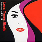 フィルー/ラヴ，ピース＆ミュージック デザイン・ミックス・バイ・フィルー（CCCD）