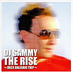 DJサミー/THE RISE〜IBIZA BALEARIC TRIP〜