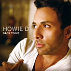 HOWIE D/BACK TO ME（DVD付）
