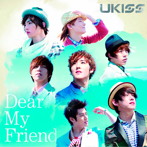U-KISS/Dear My Friend（DVD付）