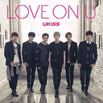 U-Kiss/LOVE ON U