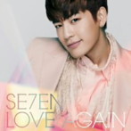 SE7EN/LOVE AGAIN