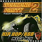 Mega Raiders WEEKEND PARTY II（CCCD）