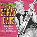ストレイ・キャッツ/プレミアム・カッツ