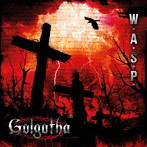 W.A.S.P./ゴルゴタの丘