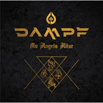 DAMPF/ノー・エンジェル・アライヴ