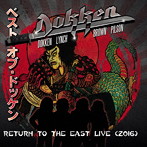 ドッケン/リターン・トゥ・ジ・イースト・ライヴ2016（DVD付）