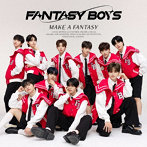 FANTASY BOYS/MAKE A FANTASY（通常盤）