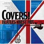 COVERS！-BEATLES BEST MIX-