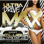 ULTRA DRIVE MAX-BEST CLUB HITS MIX- mixed by DJ KAZ