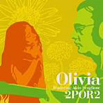 Olivia featuring Aldo Scaglione/2POR2